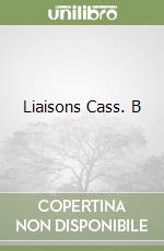 Liaisons Cass. B libro