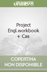 Project Engl.workbook + Cas libro