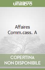 Affaires Comm.cass. A libro