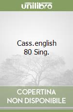 Cass.english 80 Sing. libro