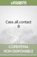 Cass.all.contact B libro