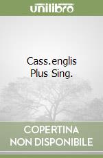 Cass.englis Plus Sing. libro