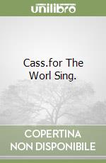 Cass.for The Worl Sing. libro