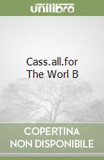 Cass.all.for The Worl B libro