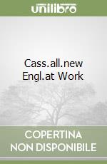 Cass.all.new Engl.at Work