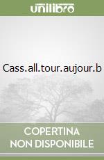 Cass.all.tour.aujour.b libro