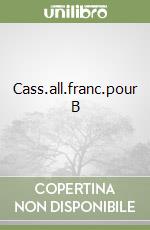 Cass.all.franc.pour B libro