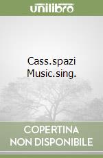 Cass.spazi Music.sing. libro