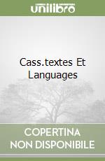 Cass.textes Et Languages libro