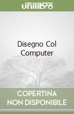 Disegno Col Computer libro