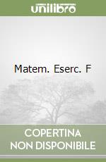 Matem. Eserc. F libro