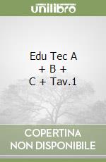 Edu Tec A + B + C + Tav.1 libro