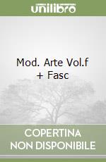 Mod. Arte Vol.f + Fasc libro