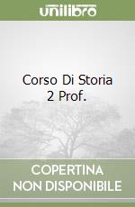 Corso Di Storia 2 Prof. libro