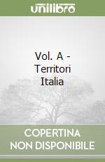 Vol. A - Territori Italia libro