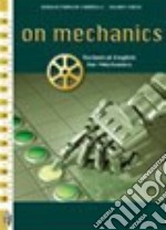 On mechanics. Technical english for mechanics. Per gli Ist. tecnici e professionali. Con CD Audio