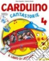 Carduino cantastorie. Per la 4ª classe elementare. Con espansione online libro