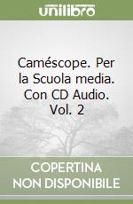 Caméscope. Per la Scuola media. Con CD Audio. Vol. 2 libro