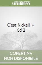 C'est Nickel! + Cd 2