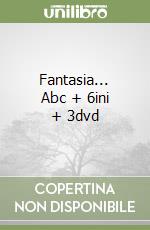 Fantasia... Abc + 6ini + 3dvd libro