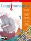 Leggimmagina. Imparare a imparare. Il libro di epica. Per la Scuola media. Con espansione online. Vol. 1 libro