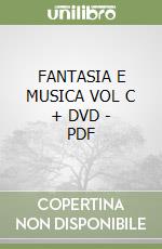 FANTASIA E MUSICA VOL C + DVD - PDF libro