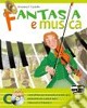 Fantasia e musica. Vol. A-B-C. Per la Scuola media. Con 3 DVD. Con espansione online libro