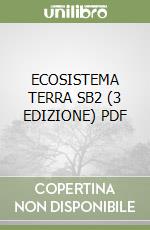 ECOSISTEMA TERRA SB2 (3 EDIZIONE) PDF libro