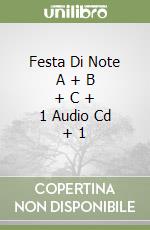 Festa Di Note A + B + C + 1 Audio Cd + 1 libro