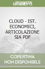 CLOUD - IST. ECONOMICI, ARTICOLAZIONE SIA  PDF libro