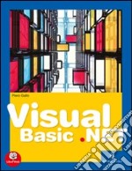 Visual Basic.net. Vol. unico. Per gli Ist. tecnici e professionali. Con espansione online libro