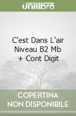 C'est Dans L'air Niveau B2 Mb + Cont Digit libro