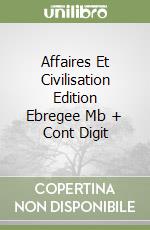 Affaires Et Civilisation Edition Ebregee Mb + Cont Digit libro