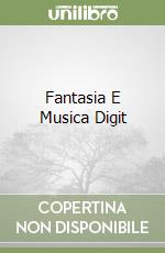 Fantasia E Musica Digit libro