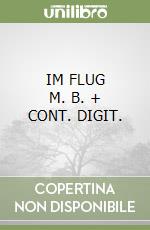 IM FLUG   M. B. + CONT. DIGIT. libro