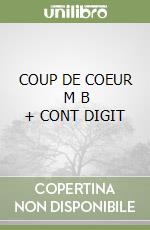 COUP DE COEUR   M B  + CONT  DIGIT libro