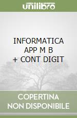 INFORMATICA APP  M B  + CONT  DIGIT libro