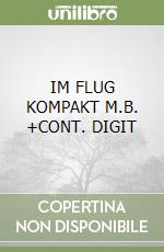 IM FLUG   KOMPAKT M.B. +CONT. DIGIT libro