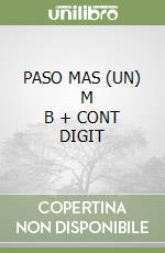 PASO MAS (UN)      M B  + CONT DIGIT libro