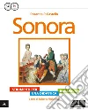 Sonora. Didattica inclusiva. Per la Scuola media. Con e-book. Con espansione online libro di Castello Rosanna