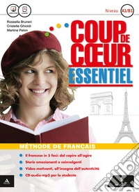 Coup de coeur. Essentiel. Con Civilisation. Per le Scuole superiori. Con CD Audio formato MP3. Con e-book. Con espansione online libro