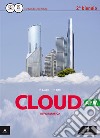 Cloud AFM. Per il 2° biennio delle Scuole superiori. Con espansione online libro