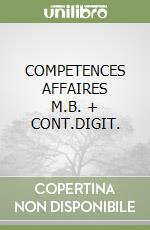 COMPETENCES AFFAIRES     M.B. + CONT.DIGIT. libro