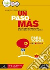 Paso mas. Volume para todos. Per le Scuole superiori. Con e-book. Con espansione online (Un) libro di Rigamonti Daniela Morretta Marco