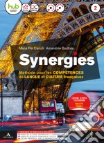 Synergies. Per le Scuole superiori. Con e-book. Con espansione online. Con CD-Audio. Vol. 2 libro usato