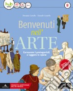 Benvenuti nell'arte. Per la Scuola media. Con e-book. Con espansione online. Con 2 libri: Strumenti-Album. Vol. B libro