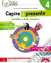 Capire il presente. Sussidiario unico delle discipline. Per la Scuola elementare. Con e-book. Con espansione online. Vol. 1 libro