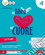 Un libro nel cuore. Letture. Per la Scuola elementare. Con e-book. Con espansione online libro