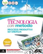 Tecnologia con metodo. Per la Scuola media. Con e-book. Con espansione online. Con 2 libri: Disegno-Atelier libro