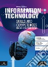 Information technology competences and skills. Per gli Ist. tecnici e professionali. Con e-book. Con espansione online. Con CD-Audio libro